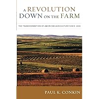 A Revolution Down on the Farm: The Transformation of American Agriculture since 1929