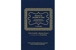 Huang Di Nei Jing Su Wen: An Annotated Translation of Huang Di's Inner Classic - Basic Questions: 2 Volumes