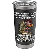 The Devil Whispered in my Ear You are not Strong Enough Stainless Steel Insulated Tumbler