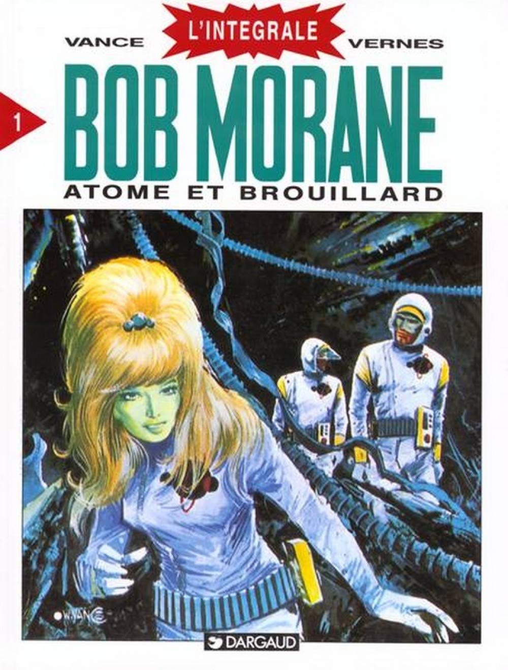 Bob Morane Integrale Tome 1 Atome Et Brouillard Integrale Bob Morane 1 French Edition Vernes Vance 9782205043990 Amazon Com Books