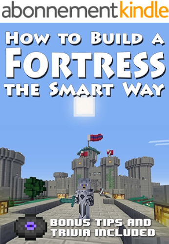 Download HOW TO BUILD A FORTRESS THE SMART WAY: (with step-by-step instructions) (English Edition) PDF