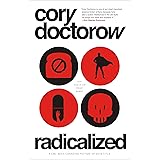 Radicalized: Four Tales of Our Present Moment