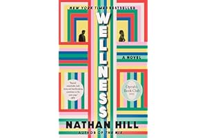 Wellness: A Novel (Oprah's Book Club)