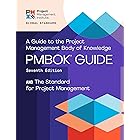A Guide to the Project Management Body of Knowledge (PMBOK® Guide) – Seventh Edition and The Standard for Project Management