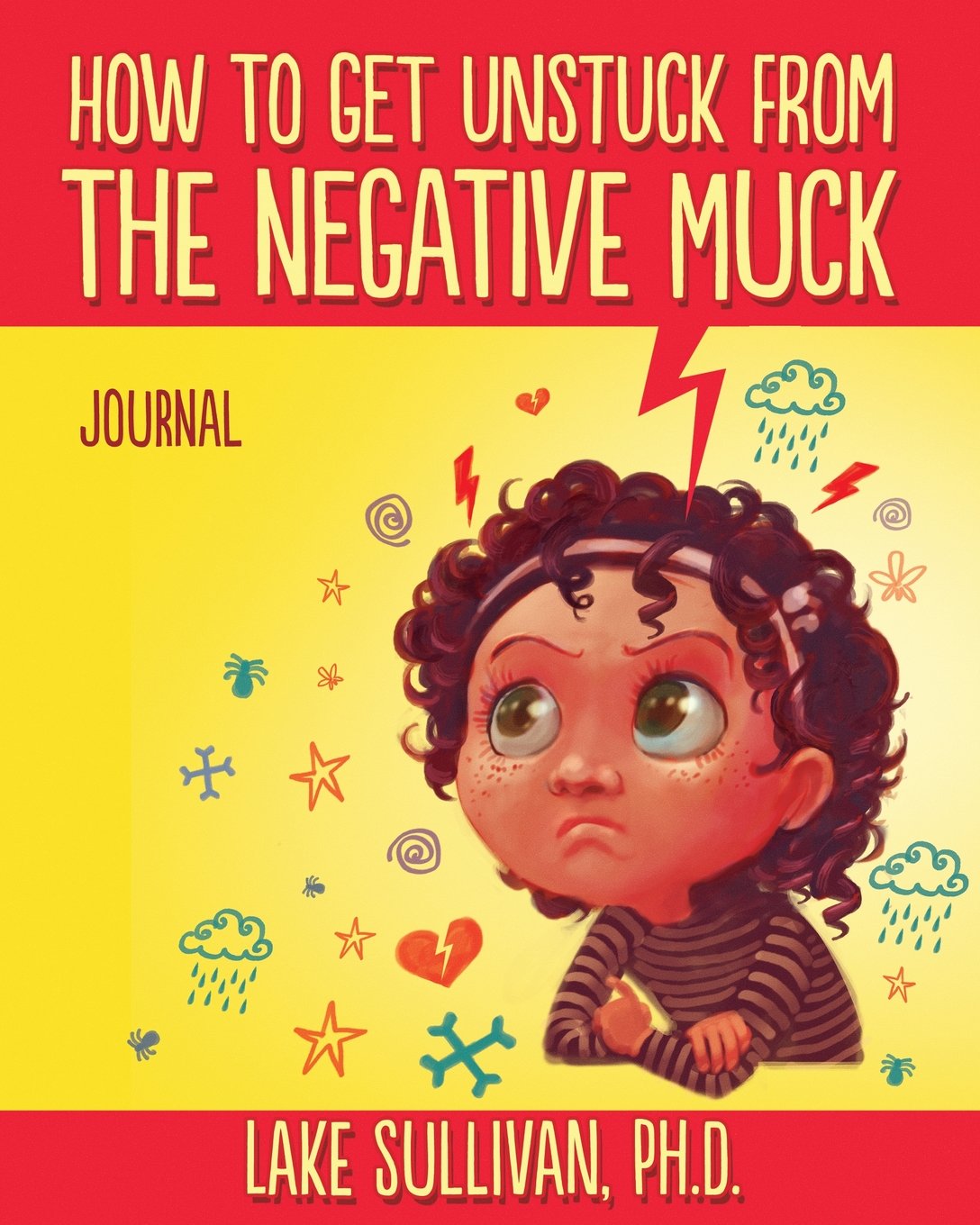 How To Get Unstuck From The Negative Muck Journal