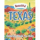 Beautiful Texas: Coloring Book for Kids (Beautiful States Coloring Books)