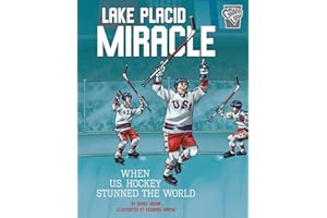 Lake Placid Miracle: When U.S. Hockey Stunned the World (Greatest Sports Moments)