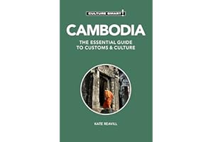 Cambodia - Culture Smart!: The Essential Guide to Customs & Culture