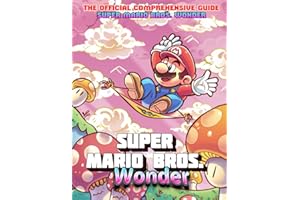 Super Mario Bros. Wonder: The Official Comprehensive guide: Full Walkthrough and following guides will help find all collectibles!