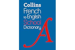 French to English (One Way) School Dictionary: One way translation tool for Kindle (Collins School Dictionaries) (French Edit