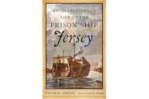 Recollections of Life on the Prison Ship Jersey