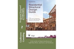 Residential Structural Design Guide, Second Edition: A State-of-the-Art Engineering Resource for Light-Frame Homes, Apartments, and Townhouses