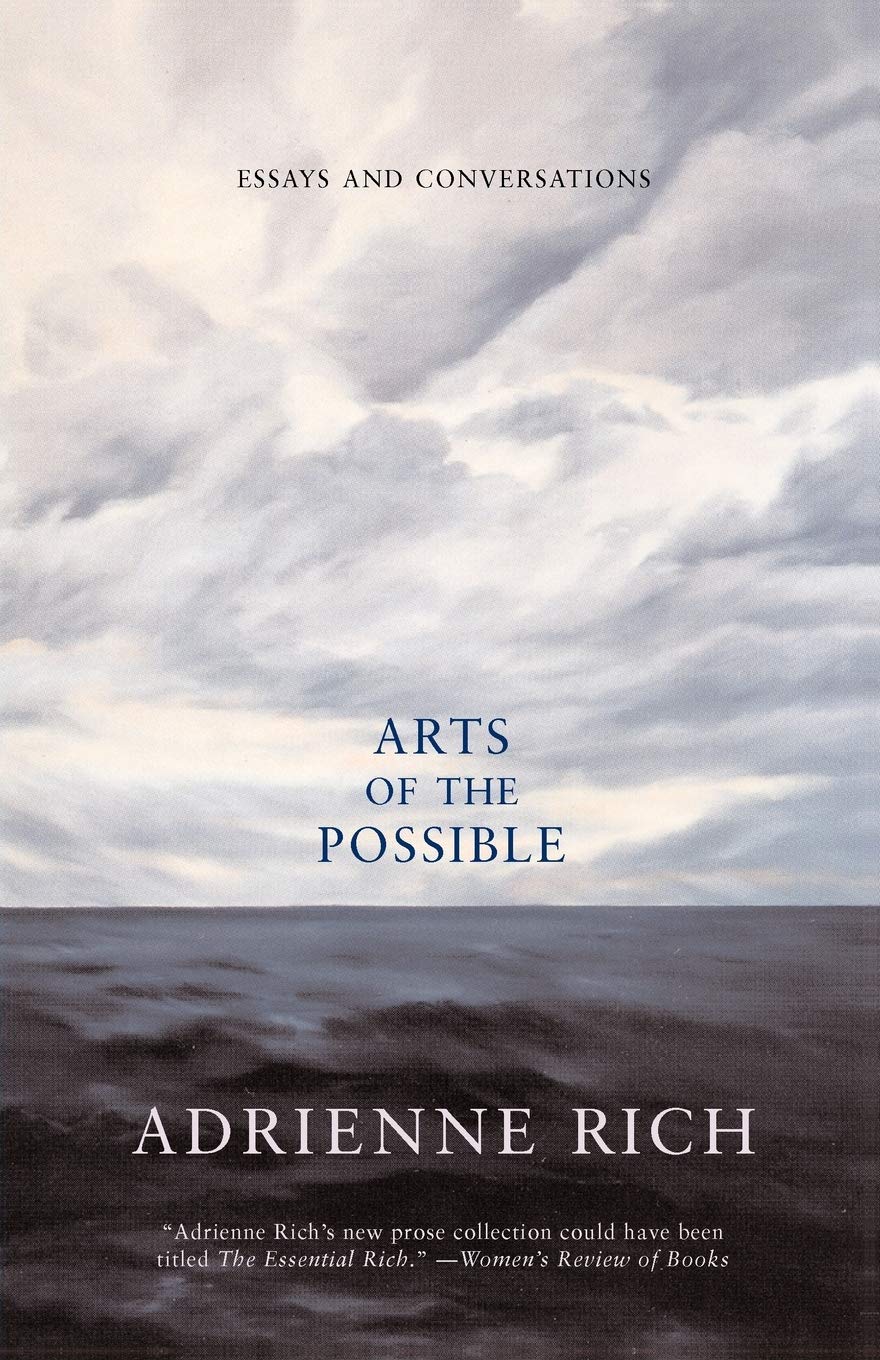 Amazon Com Arts Of The Possible Essays And Conversations 9780393323122 Rich Adrienne Books