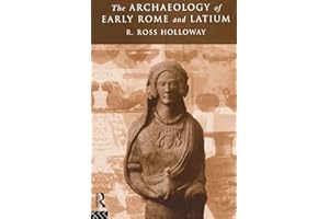 The Archaeology of Early Rome and Latium