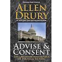 Advise and Consent (The Advise and Consent Series)