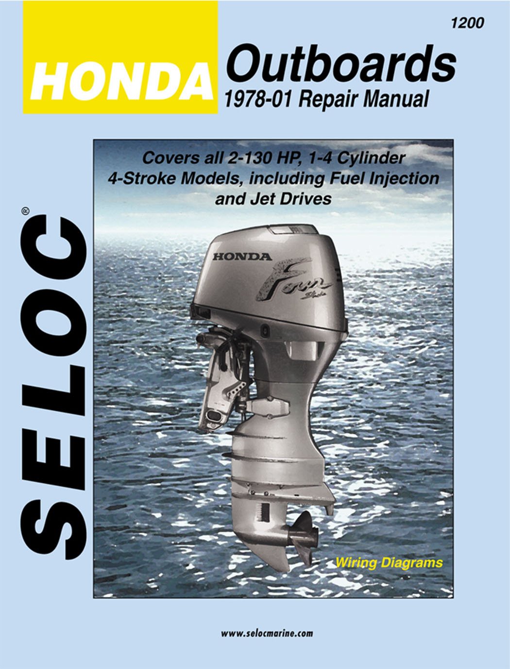 Amazon.com : Sierra International Seloc Manual 18-01200 Honda Outboards  Repair 1978-2001 2-130 HP 1-4 Cylinder 4 Stroke Model Including Fuel  Injection & Jet ...