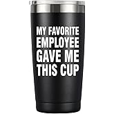 My Favorite Employee Gave Me This Cup Funny Boss Gift from Employees Coworkers Gifts to Employer Novelty Drinkware Coffee Mug, 20oz Stainless Steel Insulated Tumbler, Black