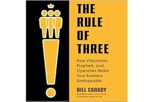 The Rule of Three: How Visionaries, Prophets, and Operators Make Your Business Unstoppable
