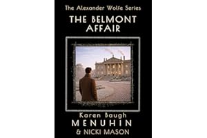 The Belmont Affair: Book 2 The Alexander Wolfe Series
