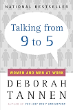 Talking from 9 to 5: Women and Men at Work