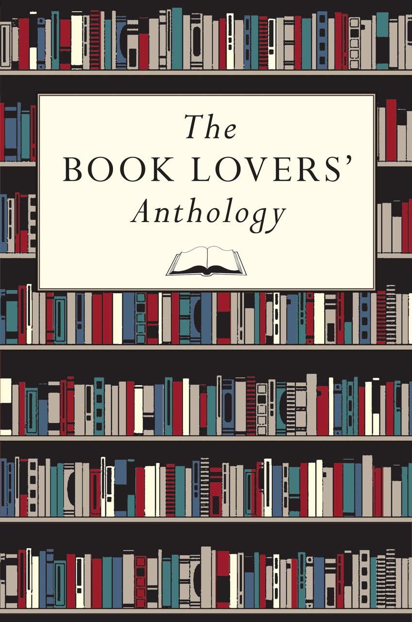 The Book Lovers Anthology A Compendium Of Writing About Books Readers And Libraries Amazon Co Uk Lib Bodleian Books