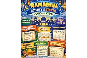 Ramadan Activity & Trivia Book for Kids: Fun Islamic Facts, Duas, Quizzes, Word Searches, Good Deeds Charts & Eid Activities 