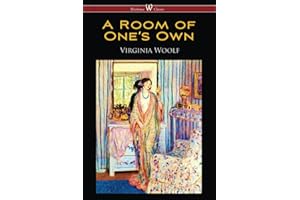 A Room of One’s Own (Wisehouse Classics Edition)