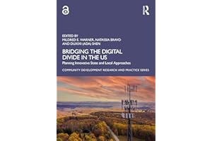 Bridging the Digital Divide in the US: Planning Innovative State and Local Approaches (Community Development Research and Pra