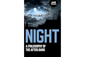 Night: A Philosophy of the After-Dark
