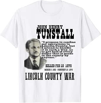 Amazon.com: John Henry Tunstall T-Shirt Lincoln County War: Clothing