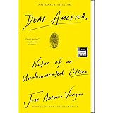 Dear America: Notes of an Undocumented Citizen