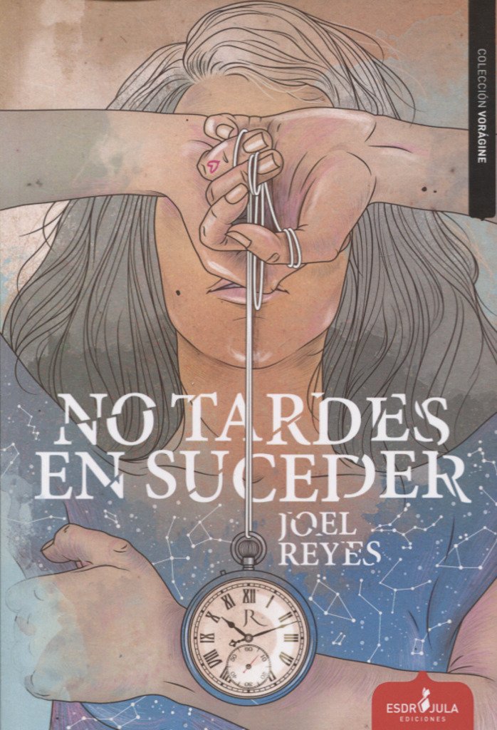 No tardes en suceder (Vorágine)