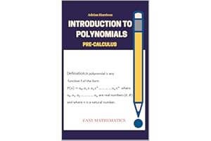 Introduction to polynomials: pre calculus