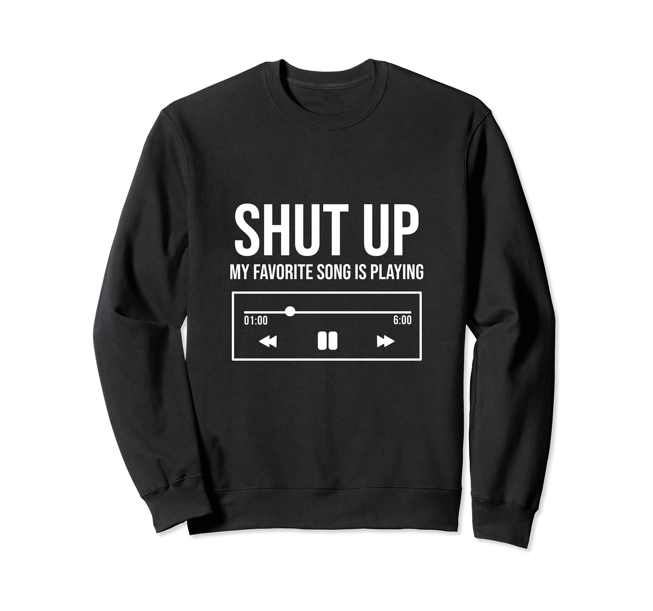 Favorite Song Playing Artist or Composer Sweatshirt