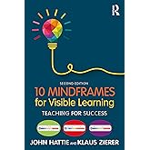10 Mindframes for Visible Learning: Teaching for Success