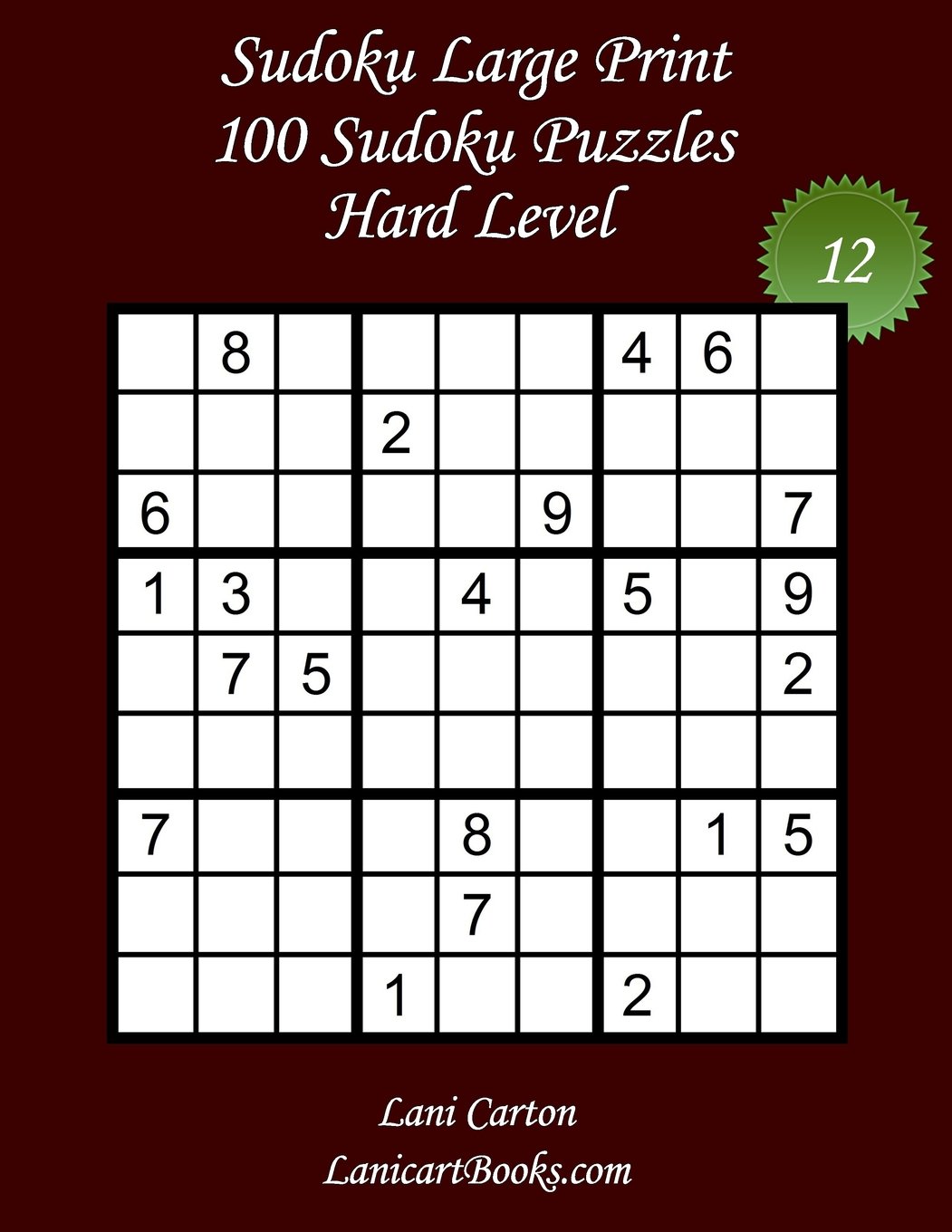 sudoku large print hard level n 12 100 hard sudoku puzzles puzzle big size 8 3 x8 3 and large print 36 points carton lani com lanicartbooks 9781718988415 amazon com books