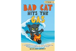 Bad Cat Hits The Gas: 6 Decodable Short Vowel CVC Books for Beginning Readers in Kindergarten and 1st Grade