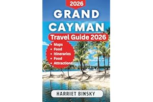 Grand Cayman Travel Guide 2026: Your Expert Companion to Discover Beaches, Coral Reefs, Local Cuisine, Marine Life, and Island Adventures with Insider Recommendations.