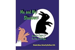 Me and My Shadows-Shadow Puppet Fun for Kids of All Ages