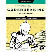 Codebreaking: A Practical Guide