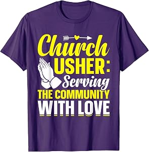Church Usher Serving The Community With-Love Lord God Lover T-Shirt