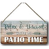 Patio Sign Outdoor Patio Signs Patio Signs And Decor Outdoor Relax Unwind You're On Patio Time Sign For Home, Backyard, Porch Patio Wall Decor