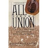 All for the Union: The Civil War Diary & Letters of Elisha Hunt Rhodes