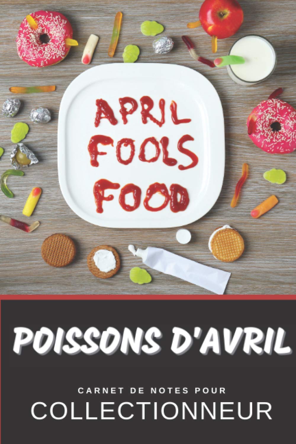 Poissons D Avril Carnet De Notes Pour Collectionneur Farces Avrilopiscicophilie Calepin Ligne Repertoriez Vos Collections Etc Cadeau Noel Anniversaire French Edition Pepin Gregoire Amazon Com Books