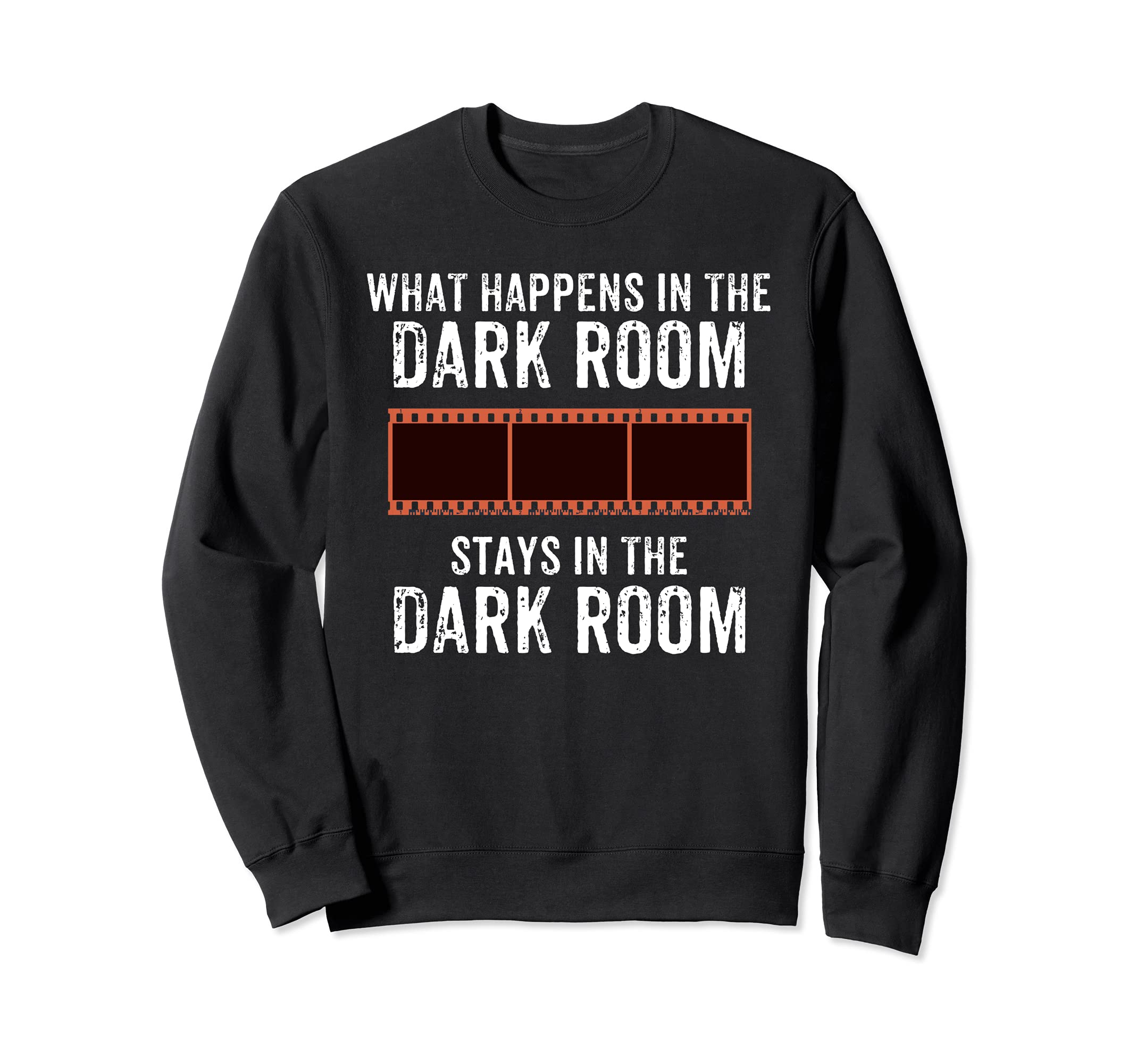 Dark Room Photographer Photography Camera Film Photo Lens Sweatshirt