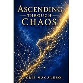 Ascending Through Chaos
