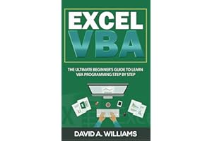 Excel VBA: The Ultimate Beginner's Guide to Learn VBA Programming Step by Step