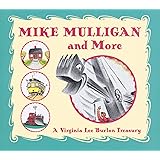 Mike Mulligan and More: A Virginia Lee Burton Treasury
