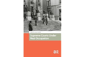 Supreme Courts Under Nazi Occupation (War, Conflict and Genocide Studies)