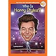 Who Is Harry Styles? (Who HQ Now)